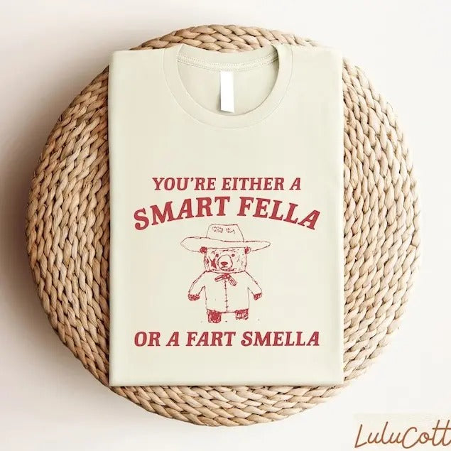 You're Either A Smart Fella or A Fart Smella Shirt, Retro Cartoon Shirt, Funny Meme Shirt, Trash Panda Shirt