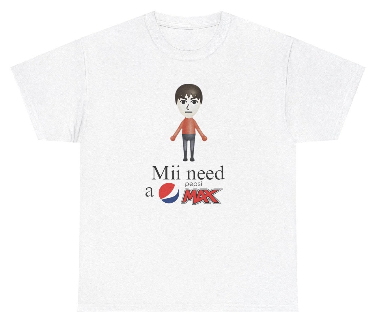 *NEW* Mii Need A Pepsi Max Tee