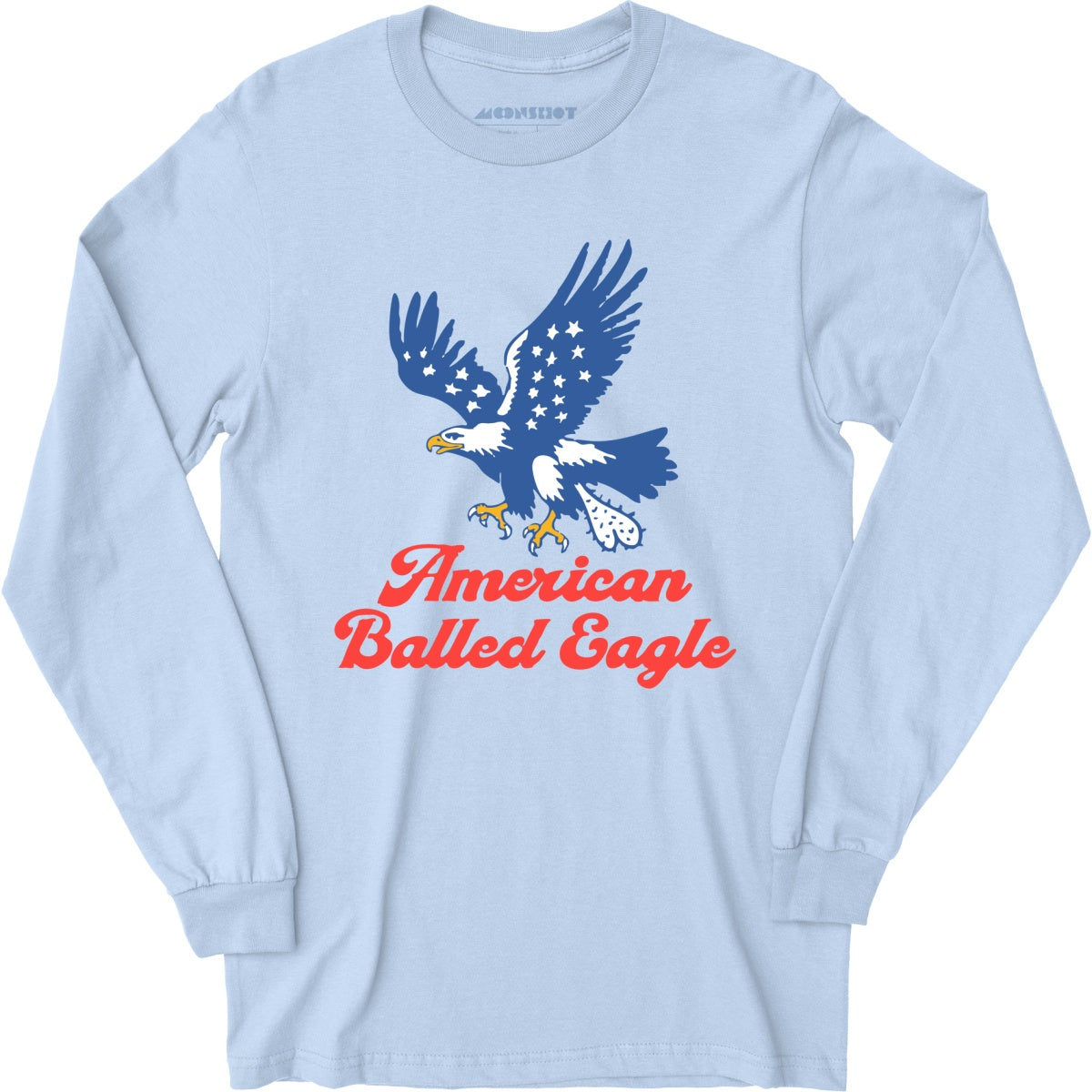 American Balled Eagle - Long Sleeve T-Shirt
