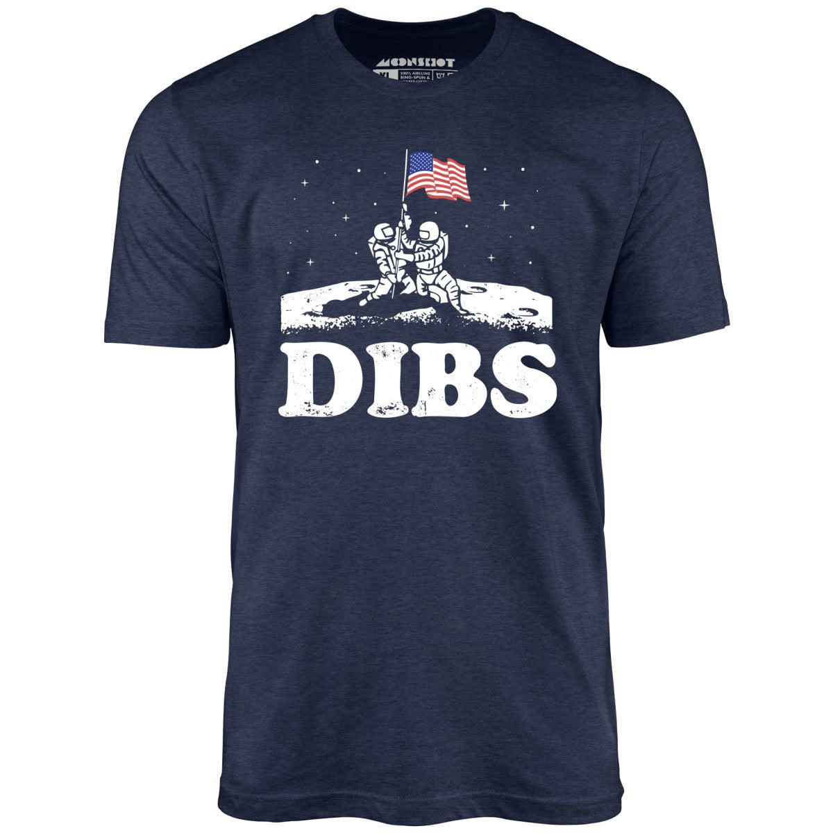 American Dibs On The Moon - Unisex T-Shirt