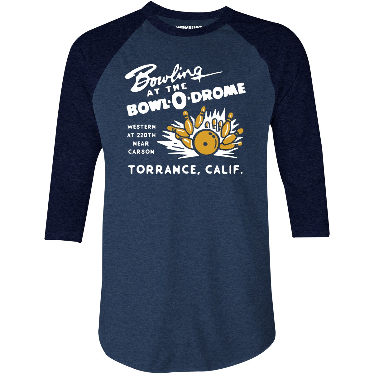 Bowl-o-Drome - Torrance, CA - Vintage Bowling Alley - 3/4 Sleeve Raglan T-Shirt