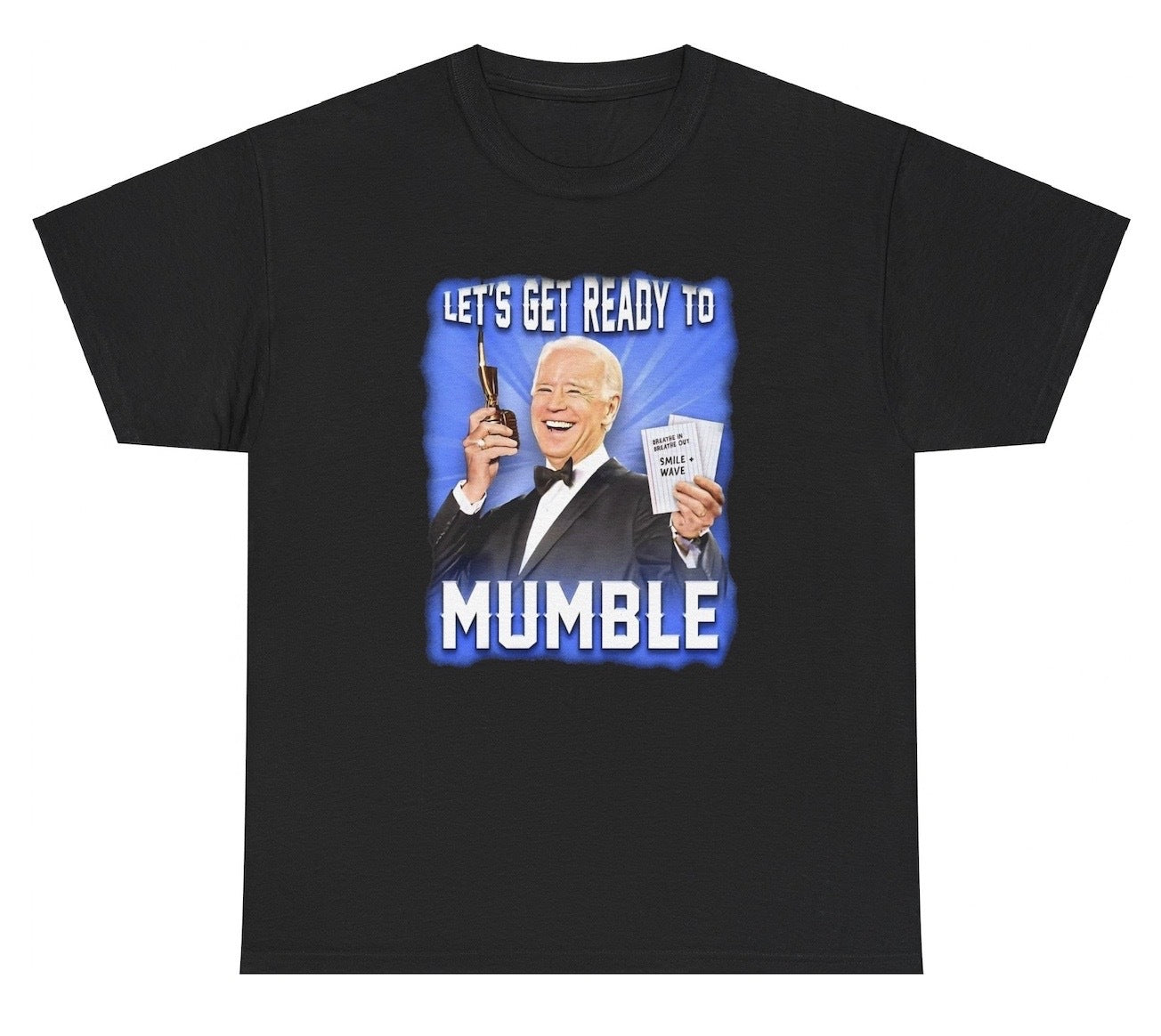 *NEW* Let's Get Ready To Mumble Tee