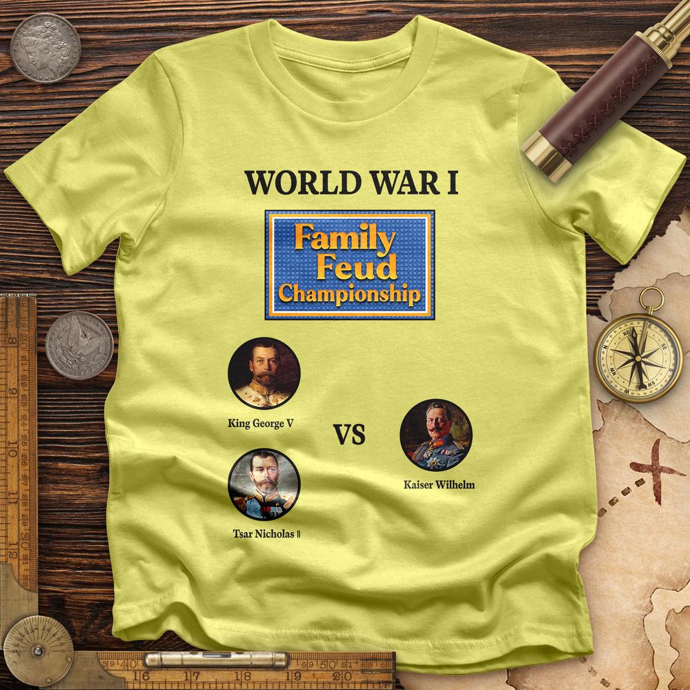 WW1 Family Feud Championship T-Shirt
