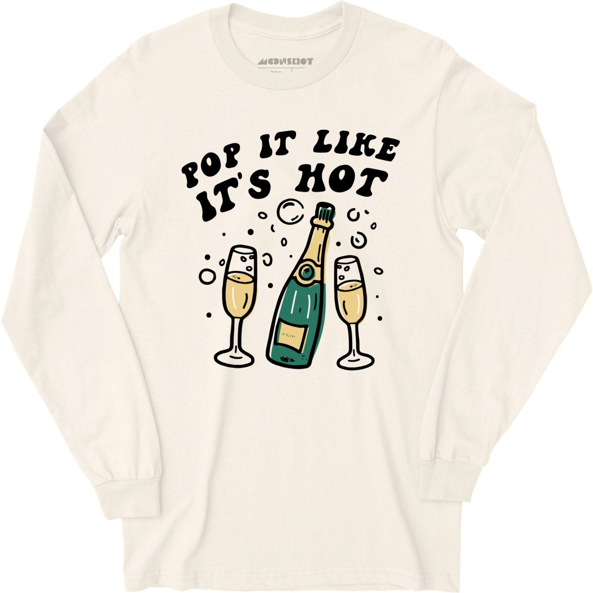 Pop It Like It's Hot - Long Sleeve T-Shirt