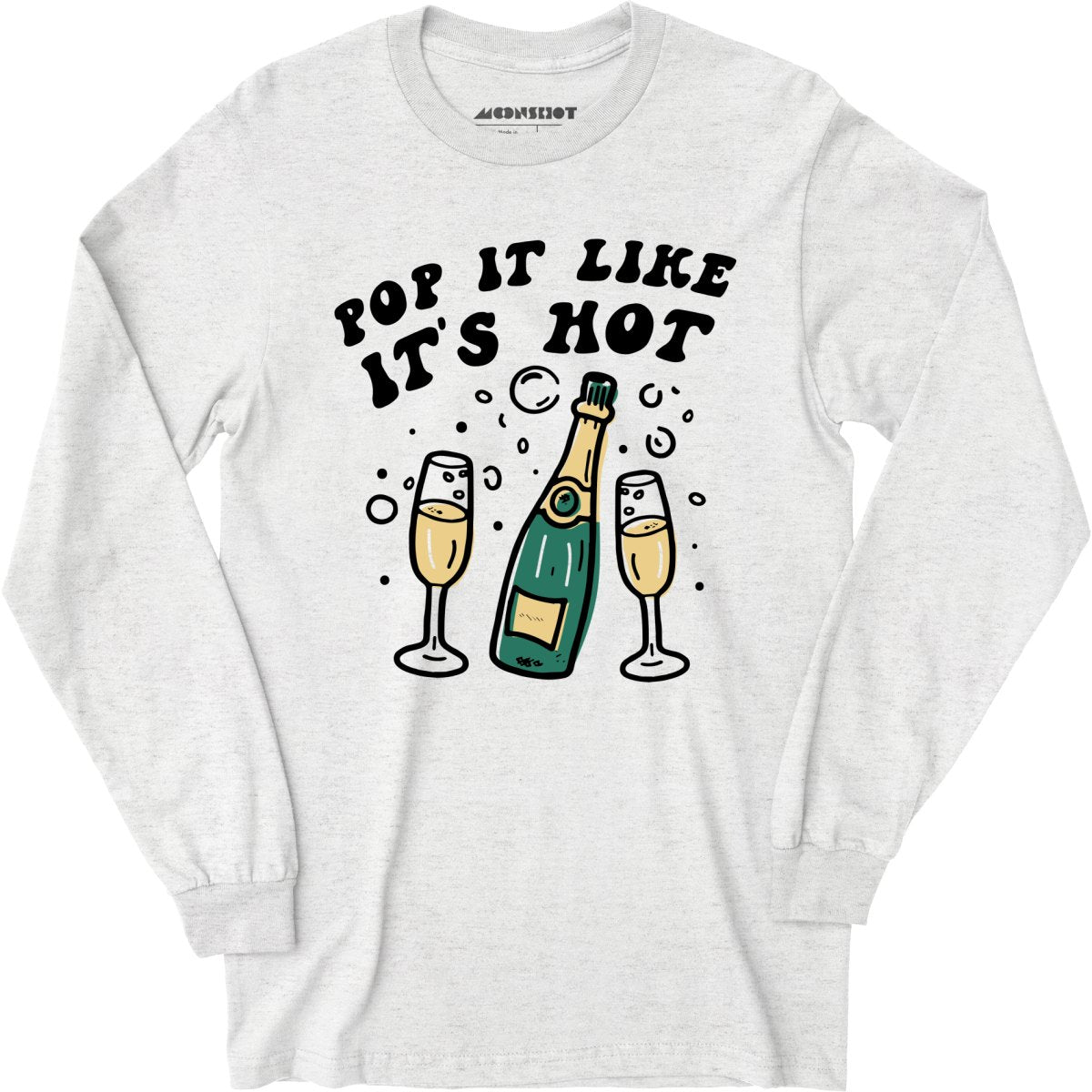 Pop It Like It's Hot - Long Sleeve T-Shirt