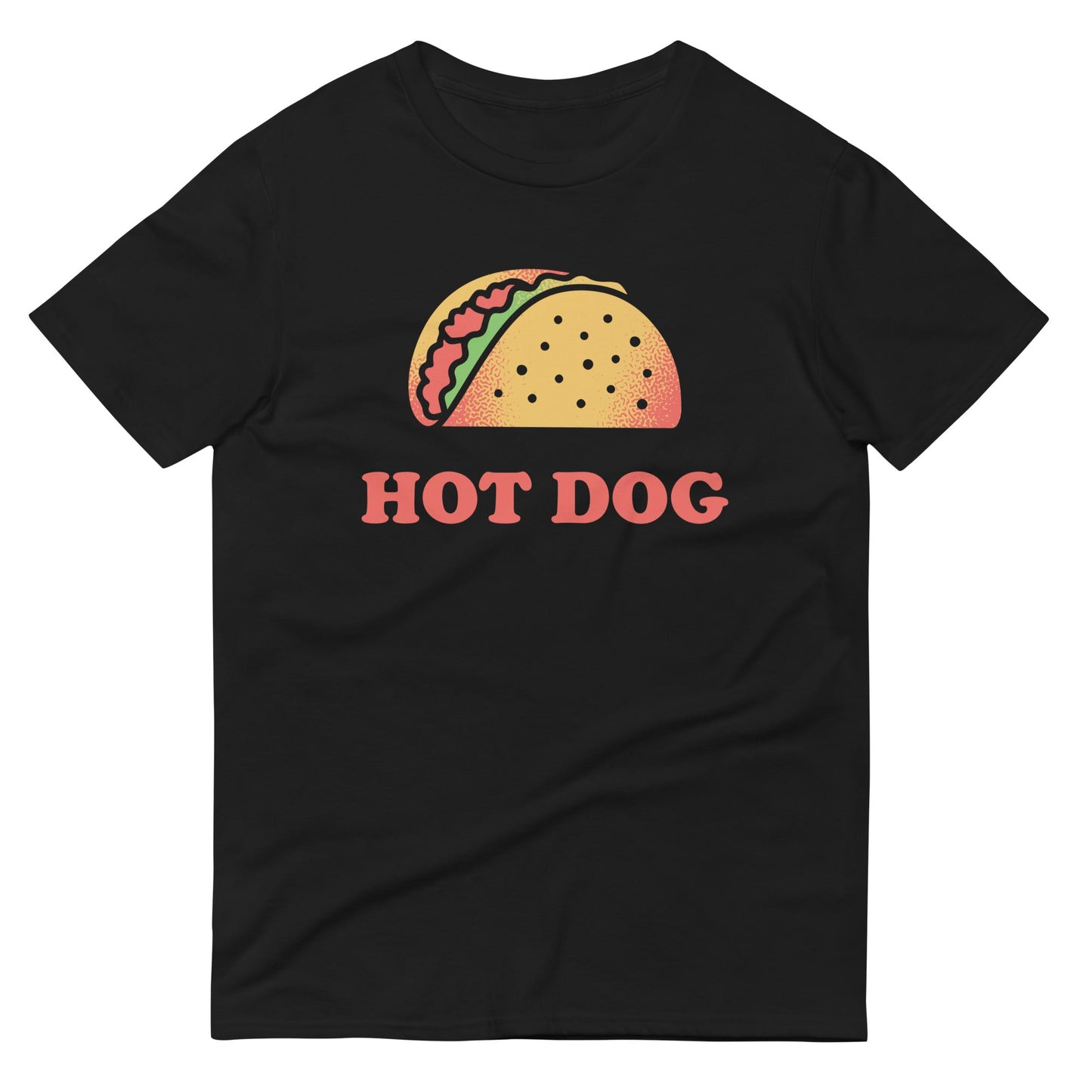 Taco Is A Hotdog Men's Signature Tee