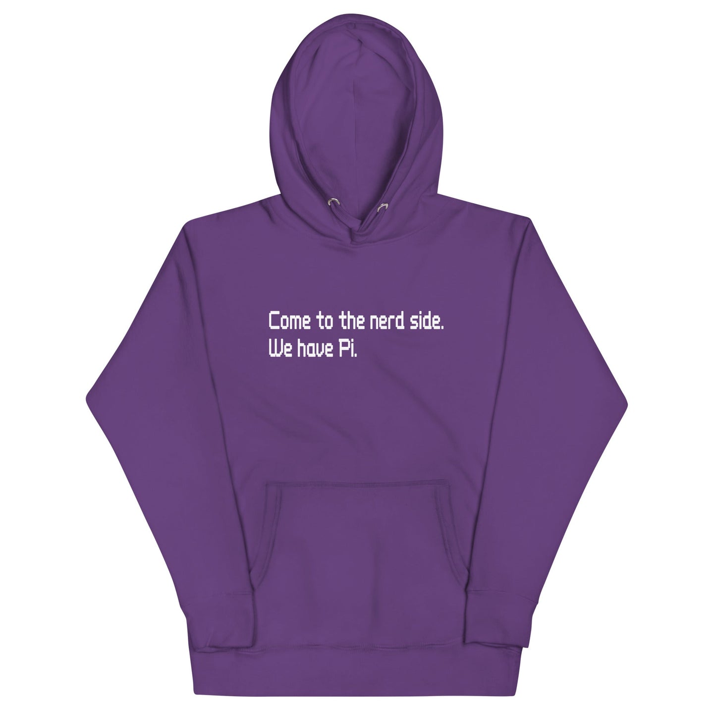 Come To The Nerd Side. We Have Pi. Unisex Hoodie