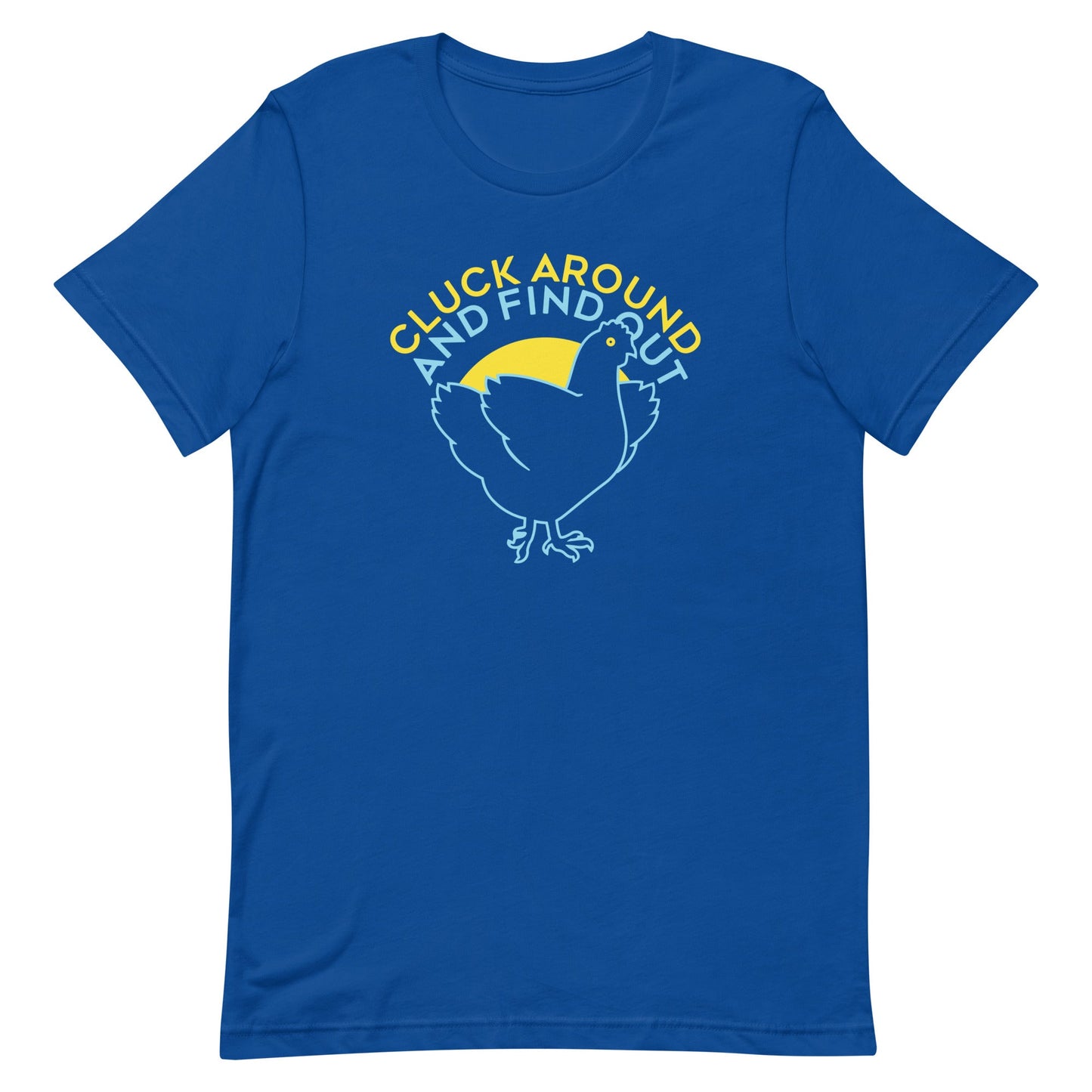 Cluck Around And Find Out Men's Signature Tee