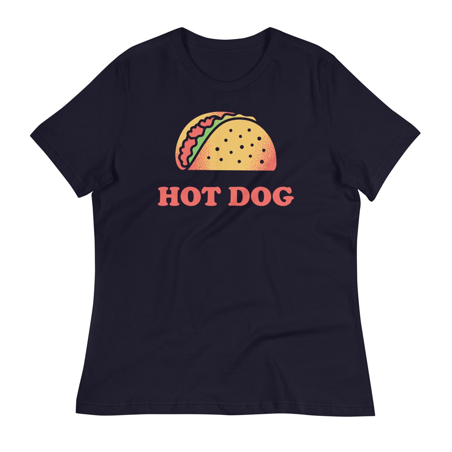Taco Is A Hotdog Women's Signature Tee