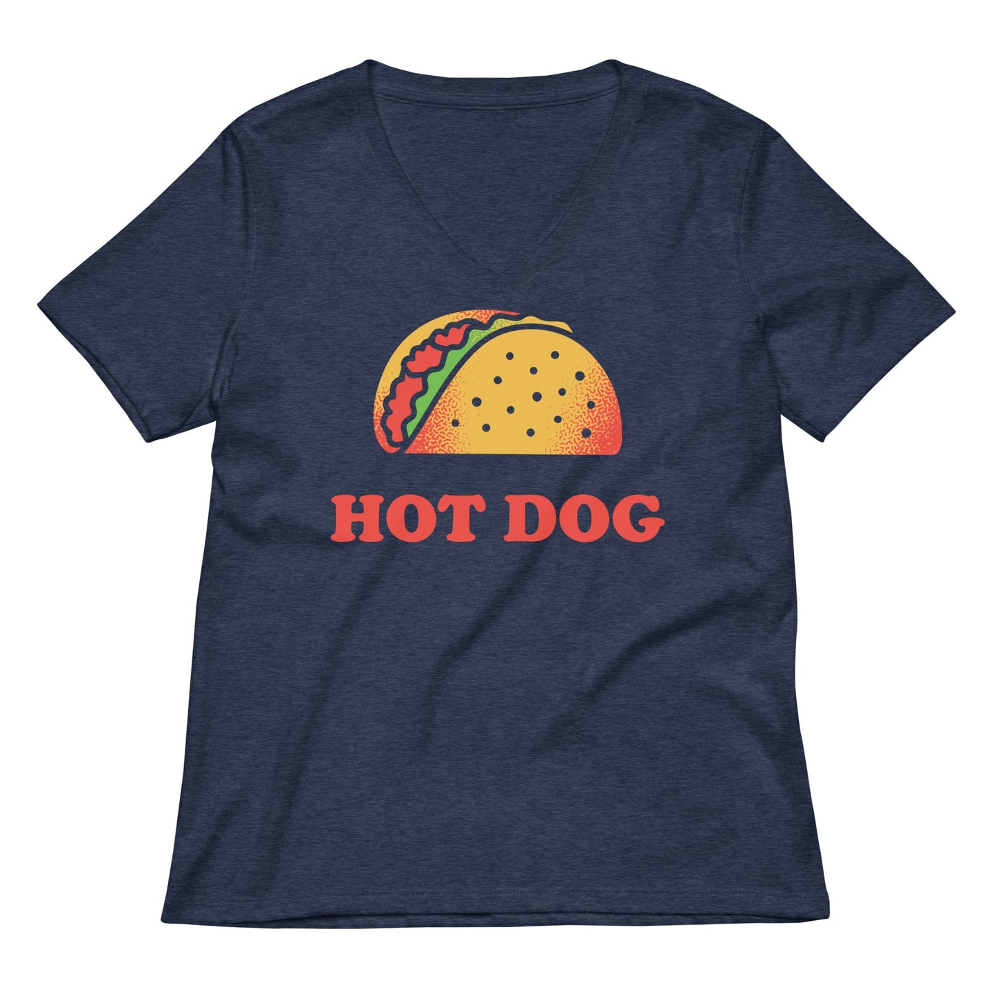 Taco Is A Hotdog Women's V-Neck Tee