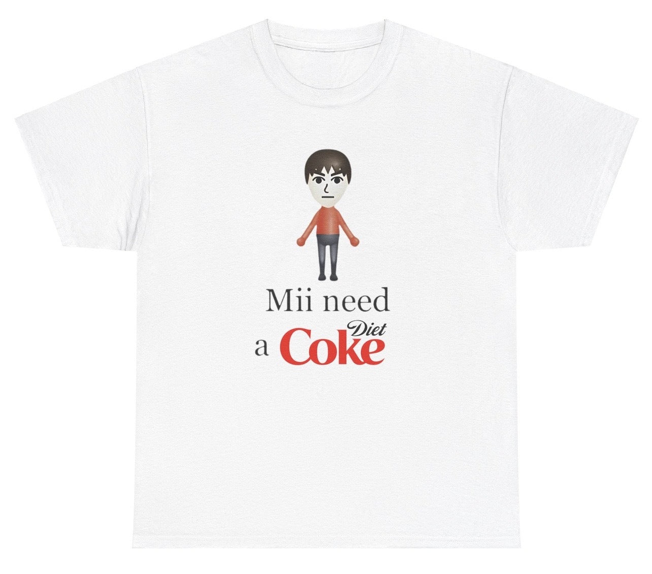 *NEW* Mii Need A Diet Coke Tee