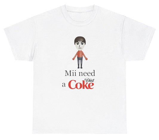 *NEW* Mii Need A Diet Coke Tee
