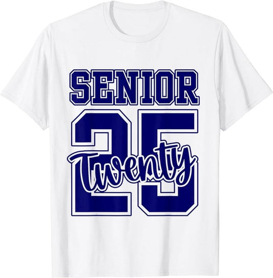 [100% Cotton] Class of 2025 Senior 25 High School Graduation Party 2025 T-Shirt01