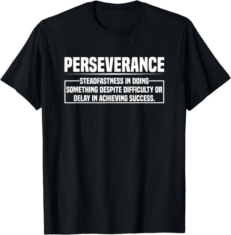[100% Cotton] Motivational Quotes Perseverance Motivator Business Educator T-Shirt