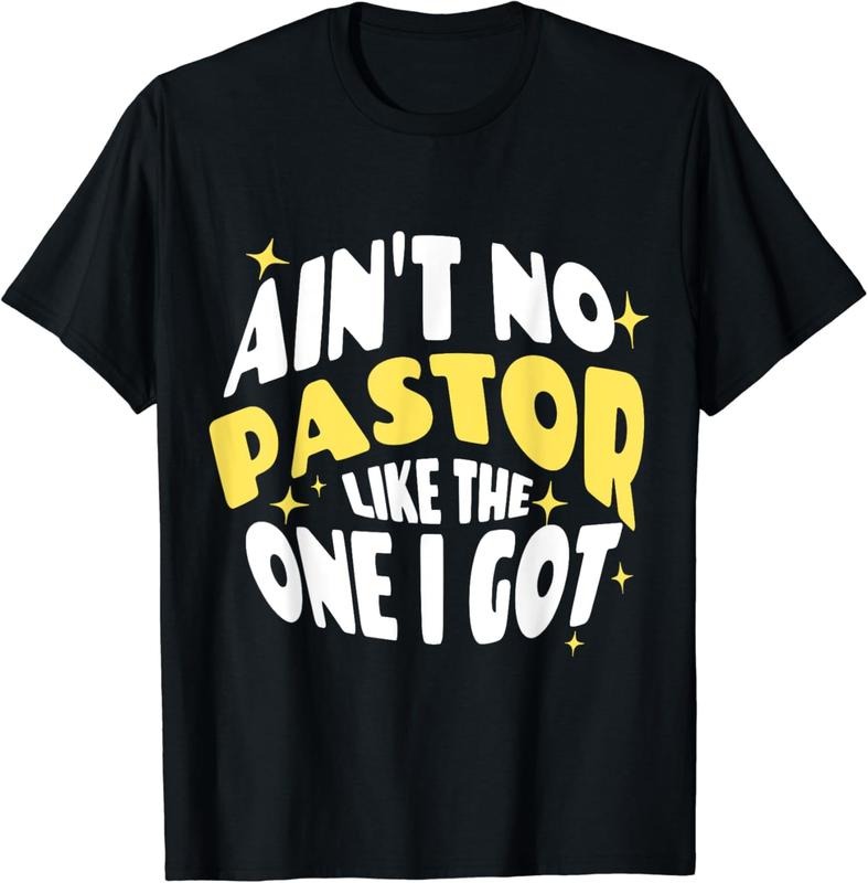 [100% Cotton]Christian Catholic Love Ain't No Pastor Like The One I Got T-Shirt