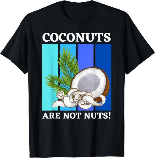[100% Cotton]Funny Coconuts and Fruit Seed, Coconut Lover T-Shirt