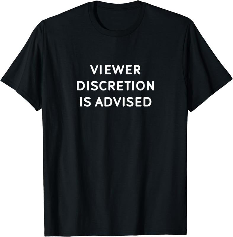 [100% Cotton]Funny, Viewer Discretion Is Advised, Joke Sarcastic Family T-Shirt