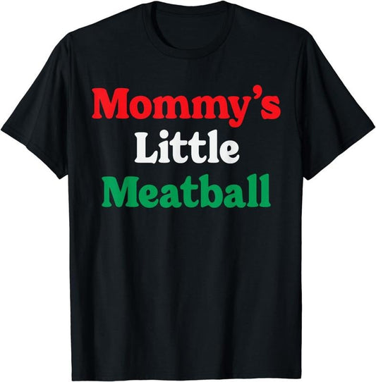 [100% Cotton]Mommy's Little Meatball Funny Italian Im A Little Meatball T-Shirt