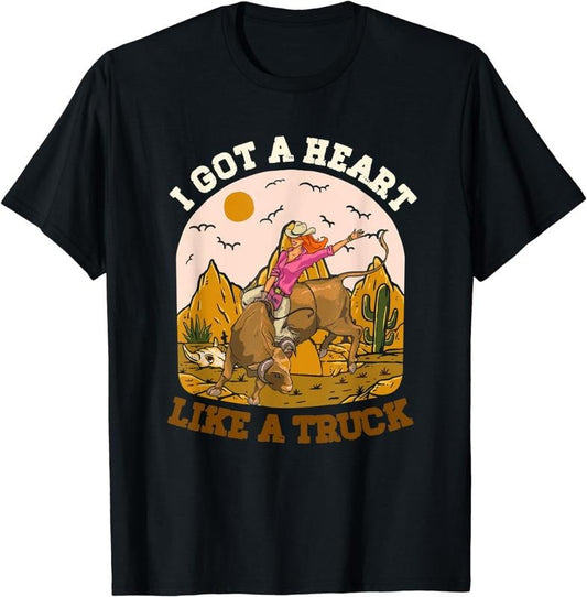 [100% Cotton]Western Cowgirl Riding Bull I Got A Heart Like A Truck T-Shirt