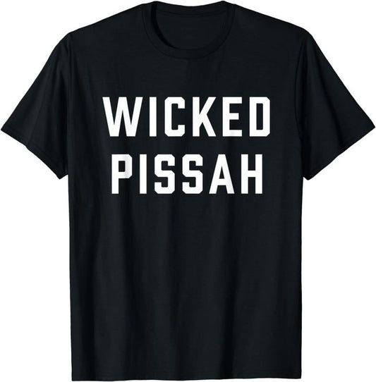 [100% Cotton]Wicked Pissah Funny Boston T-Shirt