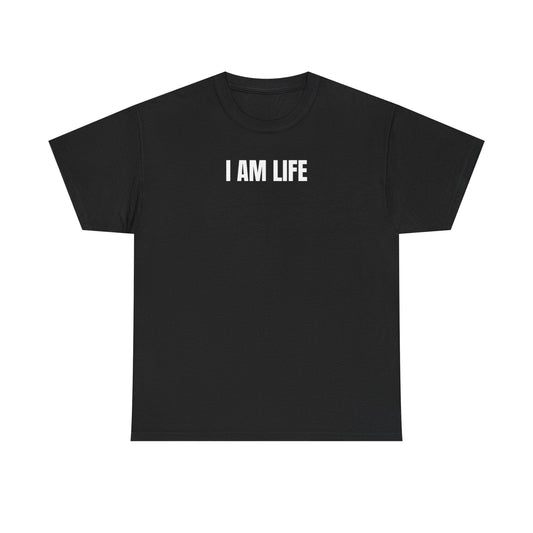 I Am Life Funny Shirt