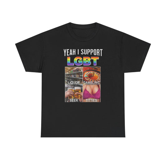Yeah I Support LGBT Funny Shirt