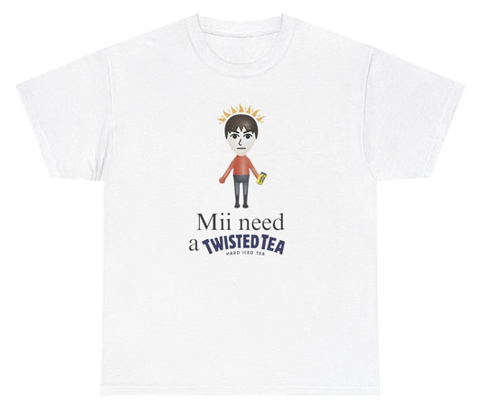 *NEW* Mii Need A Twisted Tea Tee