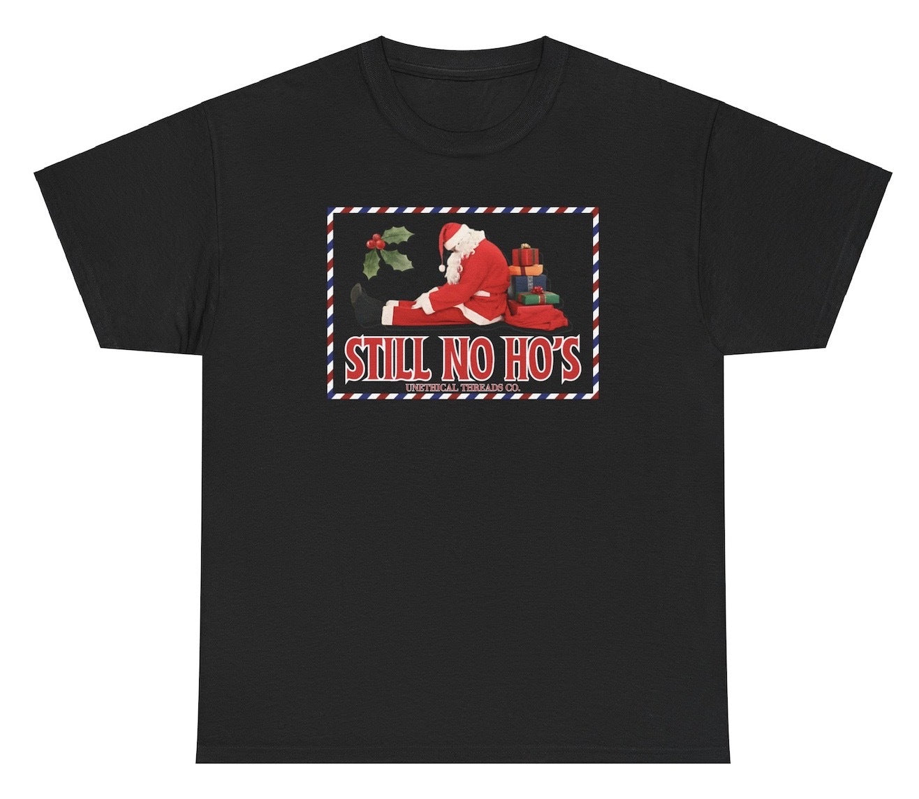*NEW* Santa Still No Ho's Tee