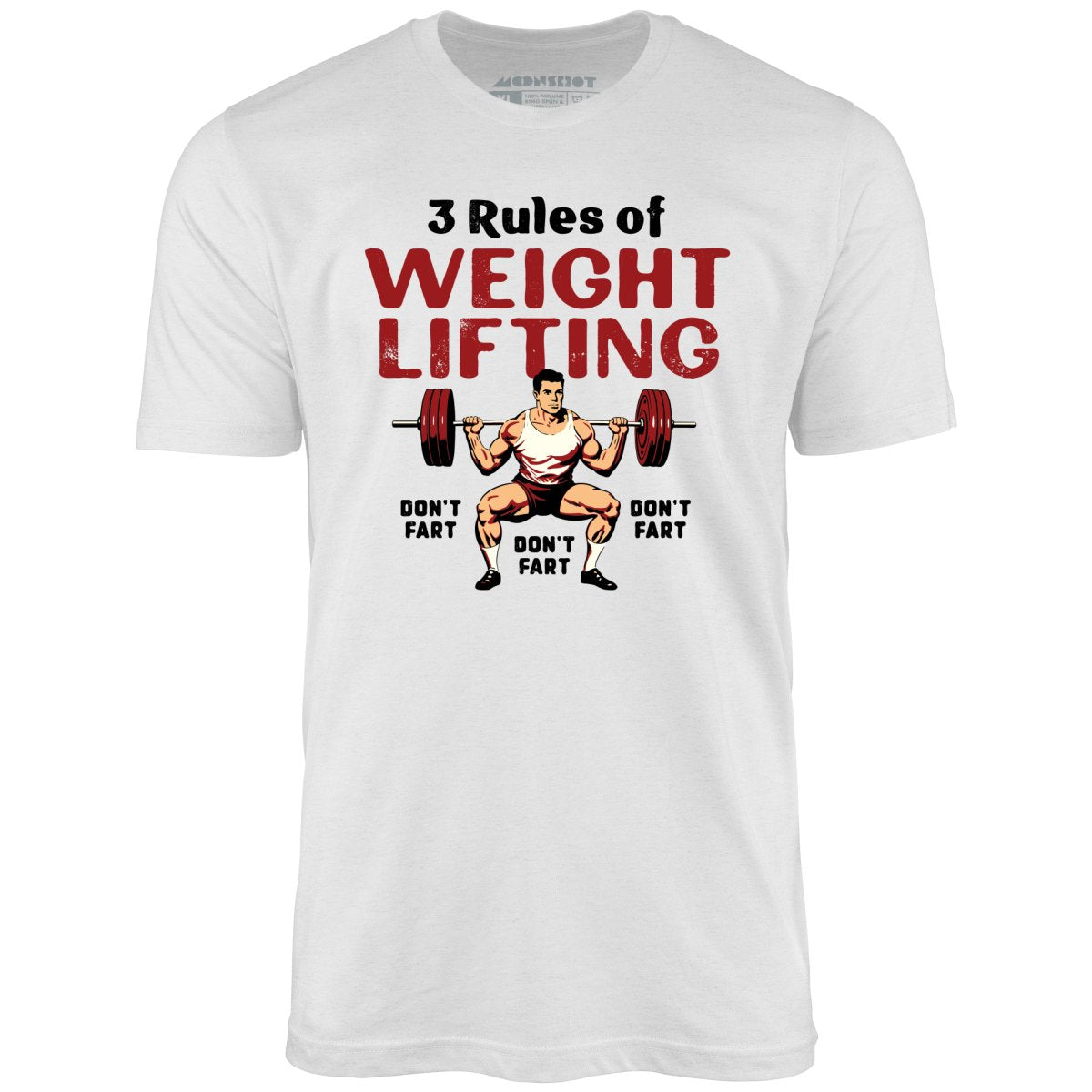 3 Rules of Weightlifting - Unisex T-Shirt