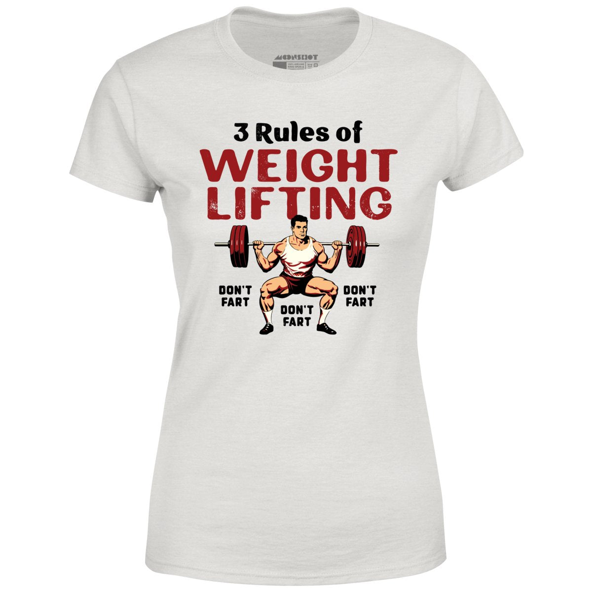 3 Rules of Weightlifting - Women's T-Shirt