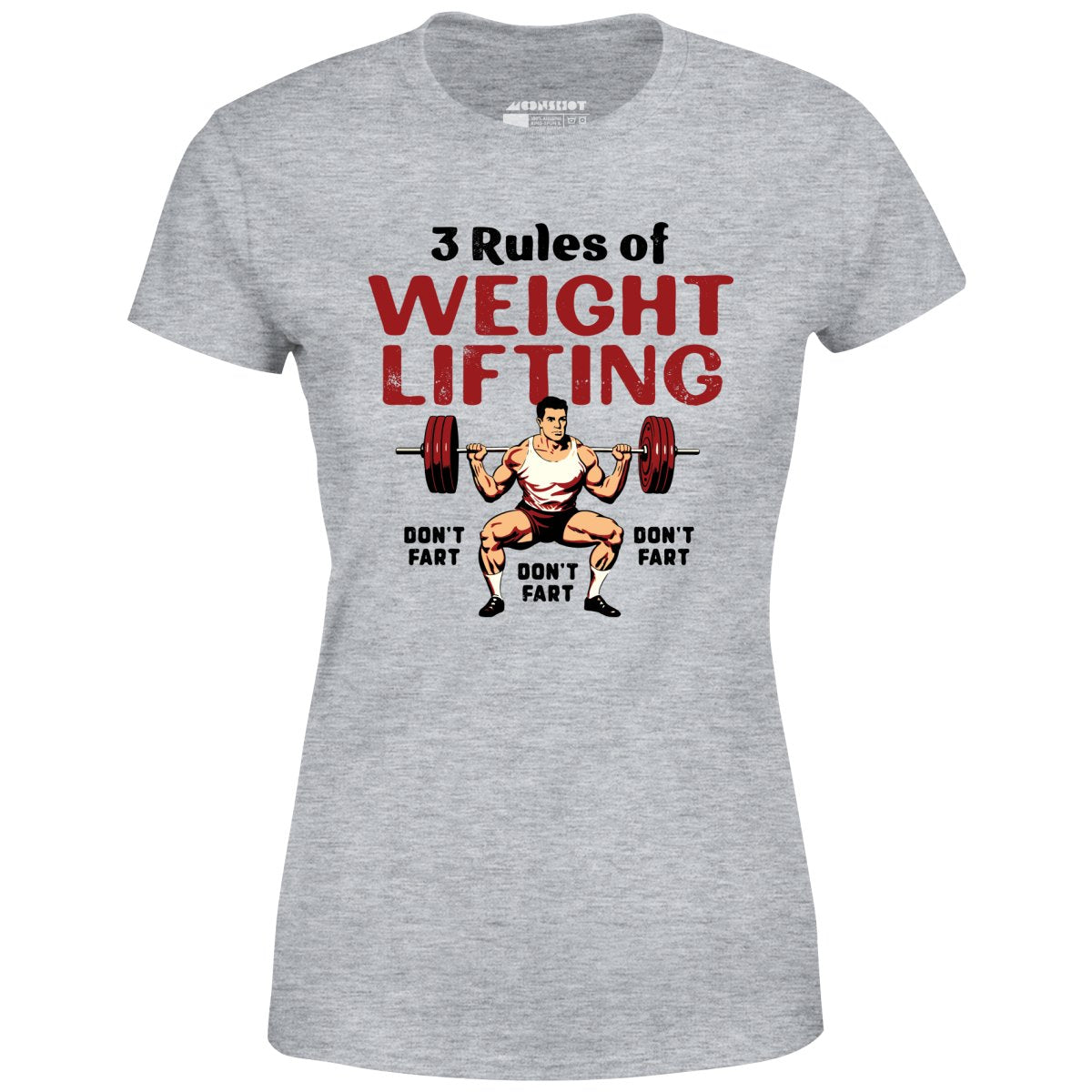 3 Rules of Weightlifting - Women's T-Shirt