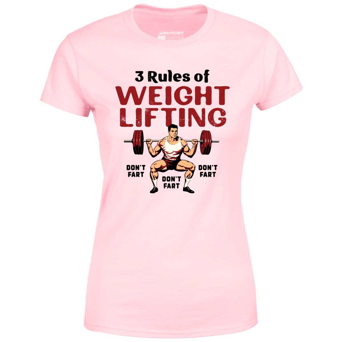 3 Rules of Weightlifting - Women's T-Shirt