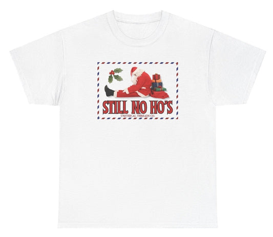 *NEW* Santa Still No Ho's Tee