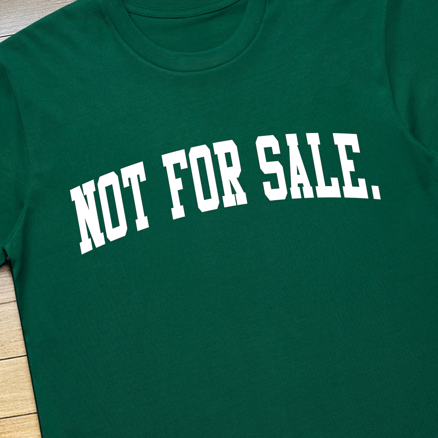 'NOT FOR SALE' GREEN T-SHIRT