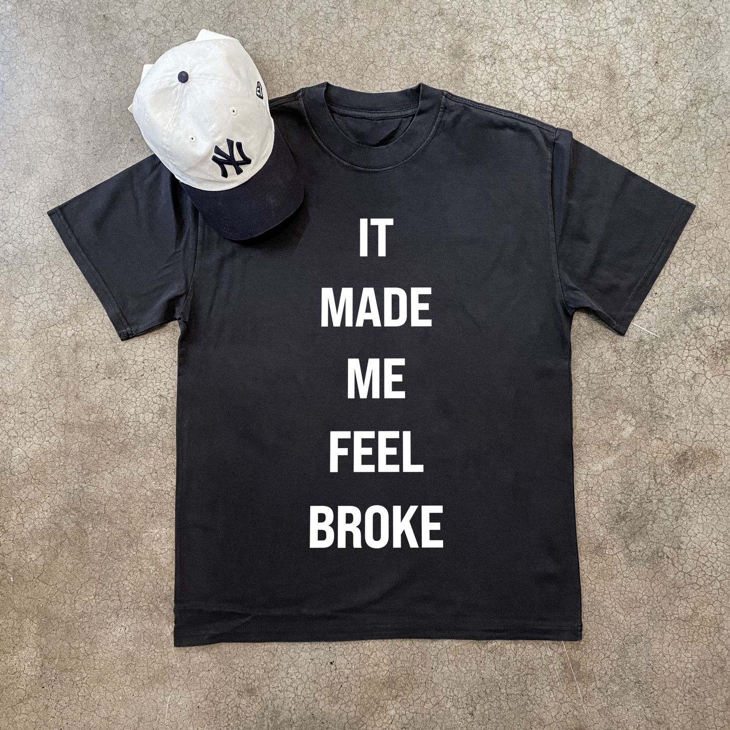 'IT MADE ME FEEL BROKE' HEAVYWEIGHT BLACK T-SHIRT