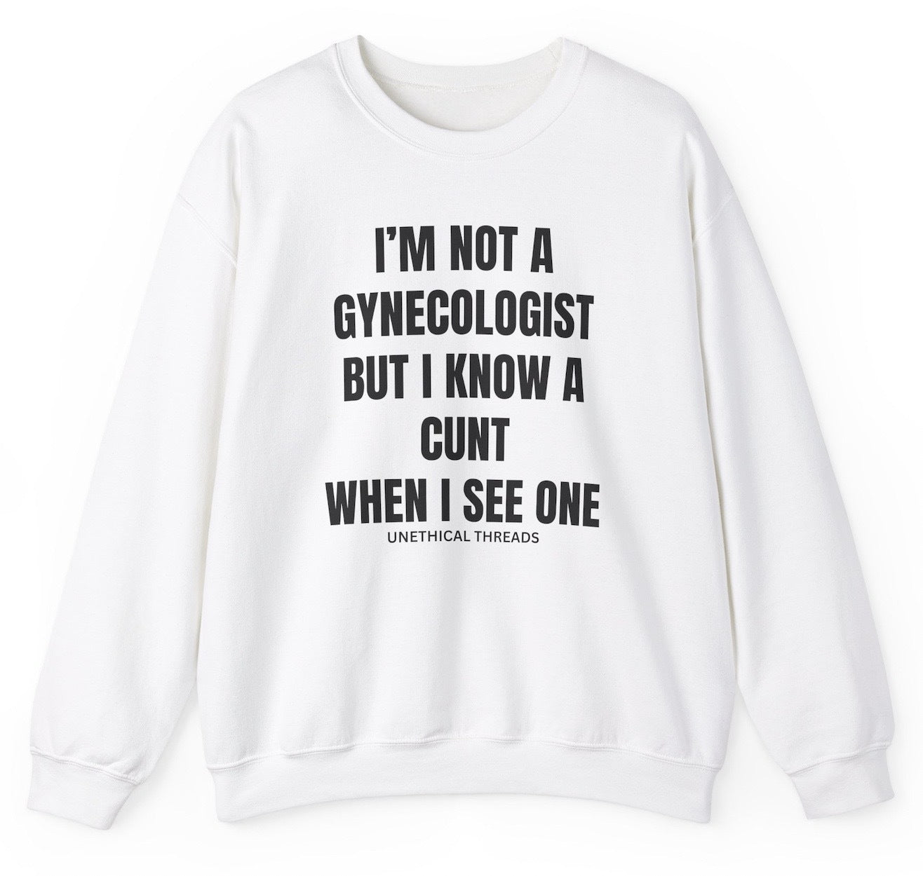 *NEW* I'm Not A Gynecologist Sweatshirt