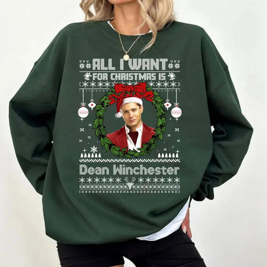 All I Want For Christmas Is Dean Winchester T Shirt, Dean Winchester  T Shirt, Gift For Woman and Man Unisex T-Shirt Sweatshirt Hoodie Casual Cotton