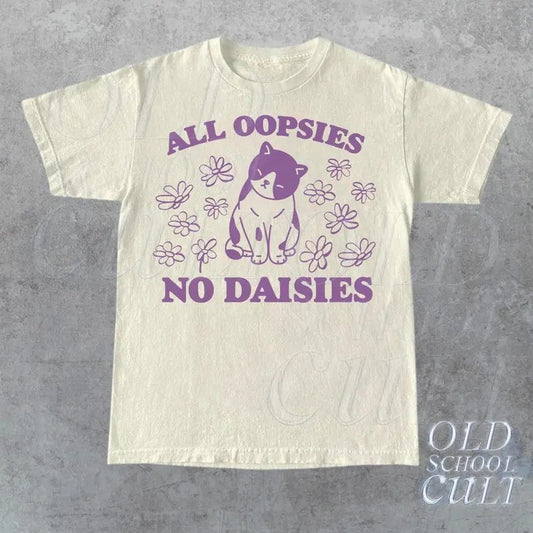 All Oopsies No Daisies Retro Graphic T-Shirt, Vintage Unisex Adult T Shirt, Vintage Kitten T Shirt, Nostalgia Cat T Shirt, Funny T Shirt