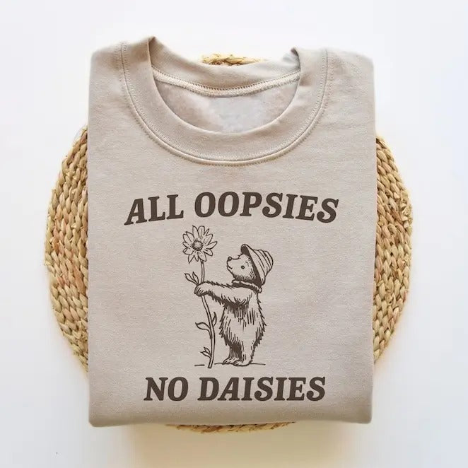 All Oopsies No Daisies, Funny Sweatshirt, Raccoon Sweatshirt, Cartoon Meme Top, Vintage Cartoon Sweater, Unisex