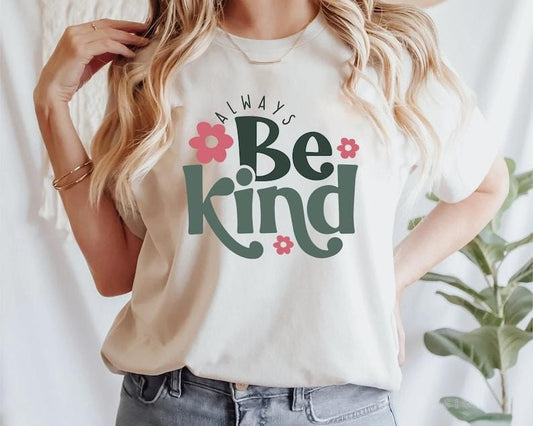 Always Be Kind Shirt, Kindness Shirt, Christian Shirt,Retro Be Kind Shirt,Vintage Shirt,Love Shirt,Women's Shirt,For Women,Anti-Racism Shirt