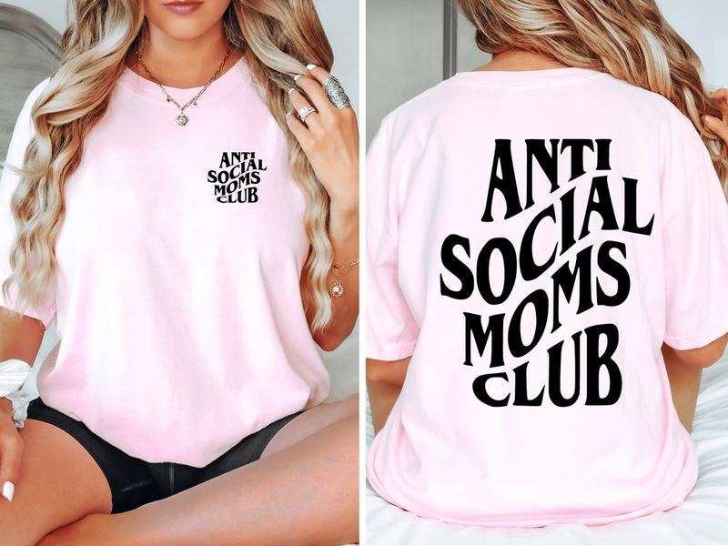 Anti Social Moms Club Shirt Cotton Top