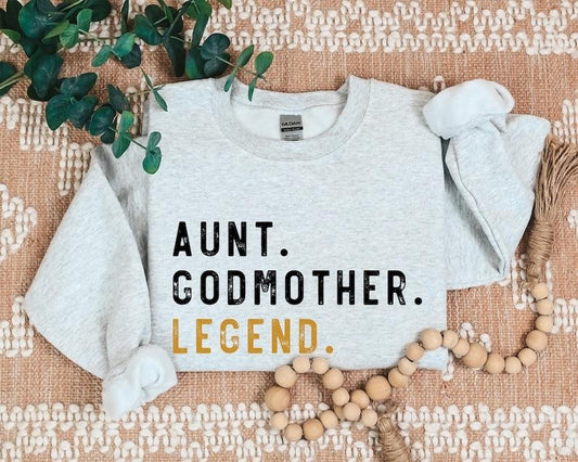 Aunt Godmother Legend Sweatshirt, Funny Godparent Sweater Gift, Aunt Gift, Godmother Sister In Law Gift, Godmama Hoodie,  Shower Sweater
