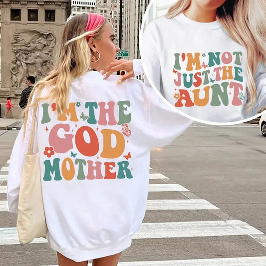 Auntie Sweatshirt, Godmother Gifts, Godmother Sweatshirt, Aunt Sweatshirt, Mother Day Gifts, Aunt Gifts, Gifts For Aunt, Just Not the Aunt