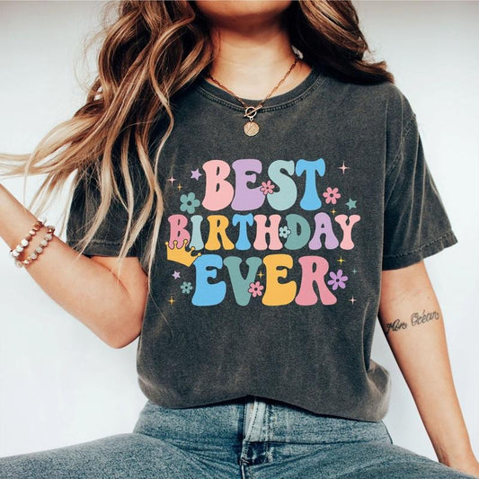 Best Birthday Ever Shirt, Birthday Shirt Women, Comfort Shirt for Her, 30th Birthday Shirt, 40th Birthday Gift for Her, Birthday Party Shirt, Vintage Birthday Gift, Gift For Birthday, Birthday Girl Tee, 30th Gift for Her, Birthday Gift Shirt, Women Top