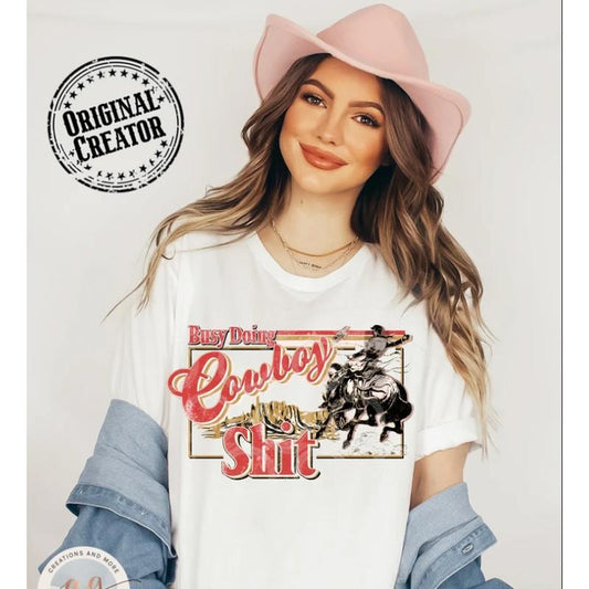 Busy Doing Cowboy Stuff Shirt, Western PNG Sublimation Shirt, Rodeo Cowboy Graphic Tee, Rustic Ranch Style, Wild West Shirt