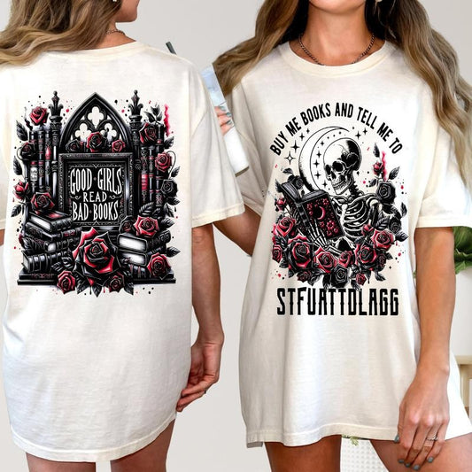 Buy Me Books And Tell Me To STFUATTDLAGG T-Shirt, Good Girl Crewneck, Book Lover Gift, Funny Skeleton Book Sweatshirt, Dark Academia Hoodie