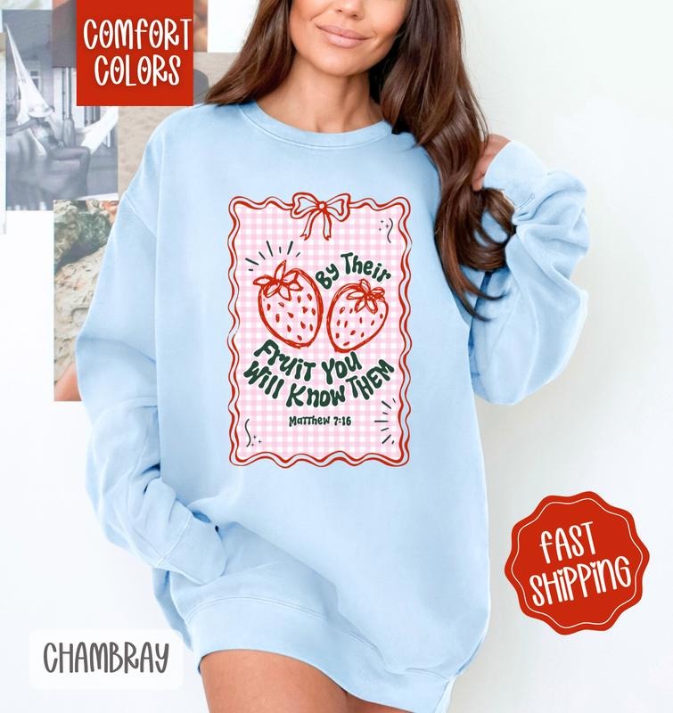 By Their Fruit You Will Know Them Comfort Colors Sweatshirt, Religious Sweater, Cute Women's Crewneck, Gift for Her