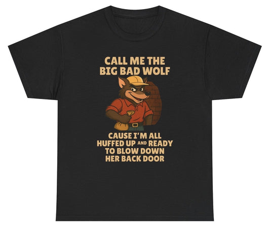 *NEW* Call Me The Big Bad Wolf Back Door Tee