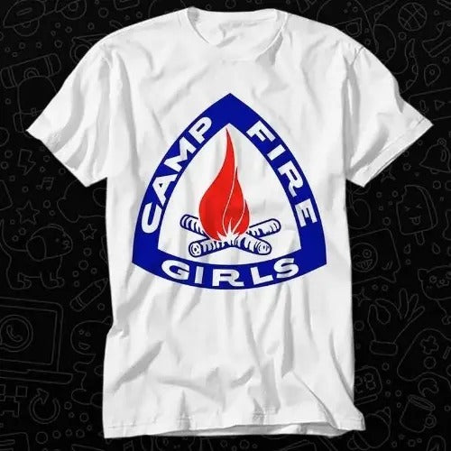 Camp Fire Girls T Shirt Gift For Womens Mens Unisex Top Adult Tee Vintage Music Best Movie Made in USA