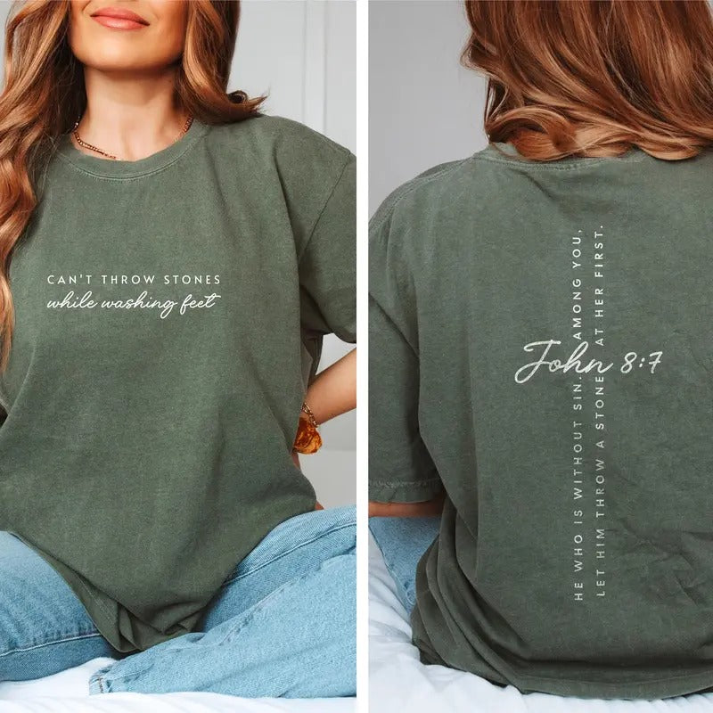 Can't Throw Stones While Washing Feet Christian Shirts Christian Tshirts Bible Verse Shirt Christians T Shirts Jesus Apparel Gifts For Her